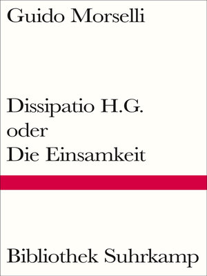 cover image of Dissipatio H.G. oder Die Einsamkeit